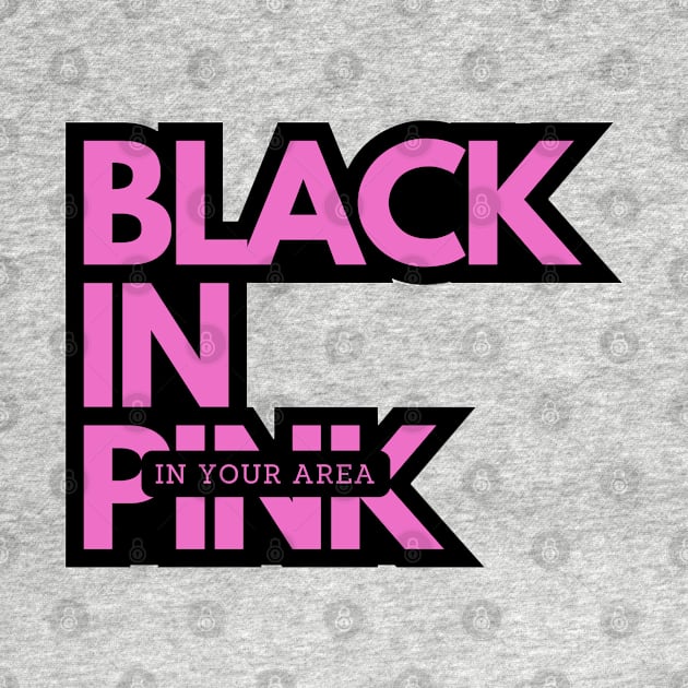 Black in Pink in your area by LovelyDaisy